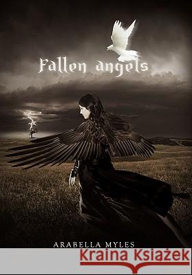 Fallen Angels Arabella Myles 9781456801335 Xlibris Corporation - książka