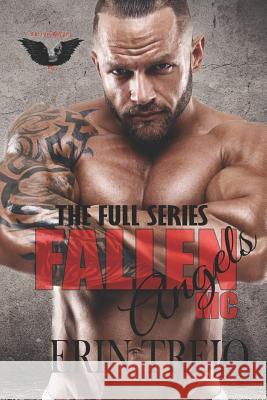 Fallen Angels MC: The Full Series Boxset Erin Trejo 9781729053386 Independently Published - książka