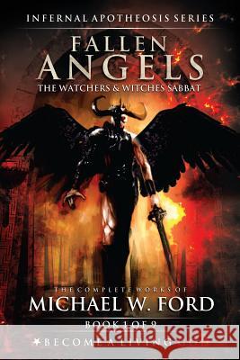 Fallen Angels: The Watchers & Witches Sabbat Timothy Donaghue Mitchell Nolte Michael Ford 9781795272025 Independently Published - książka