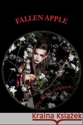 Fallen Apple Dr R. y. Langham Malinda F. Langham Dreamstime Images 9781480048829 Createspace - książka