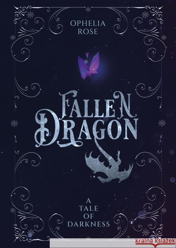 Fallen Dragon Rose, Ophelia 9783384768612 tredition - książka