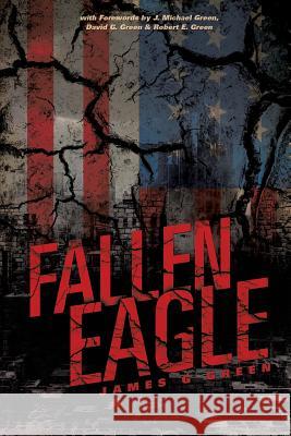 Fallen Eagle James G Green 9781498413756 Xulon Press - książka