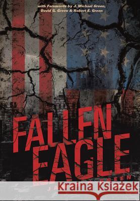 Fallen Eagle James G Green 9781498413763 Xulon Press - książka
