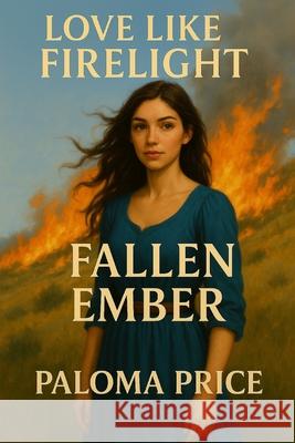 Fallen Ember: Love Like Firelight Paloma Price 9781968718299 Gemstone Publishing House - książka