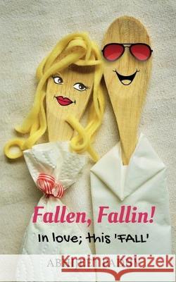 Fallen, Fallin! Abhijeet Padhy 9781646617203 Notion Press Media Pvt Ltd - książka