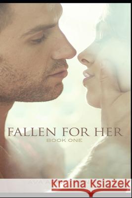 Fallen for Her - Book 1 Ava Armstrong 9781549769726 Independently Published - książka