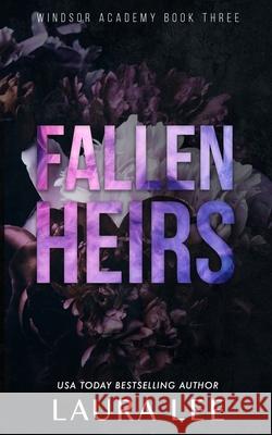 Fallen Heirs - Special Edition: A Dark High School Bully Romance Laura Lee 9781955134163 Lovestruck Publishing LLC - książka