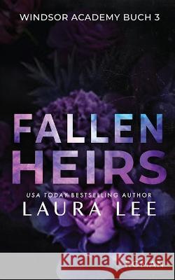 Fallen Heirs: Ein Düsterer Highschool-Liebesroman Laura Lee 9781955134316 Lovestruck Publishing LLC - książka