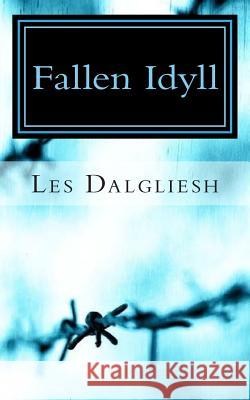 Fallen Idyll Les Dalgliesh 9781482625455 Createspace - książka