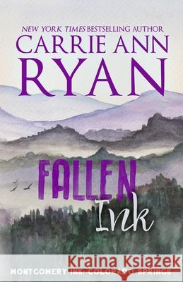 Fallen Ink - Special Edition Carrie Ann Ryan 9781088032091 Carrie Ann Ryan - książka