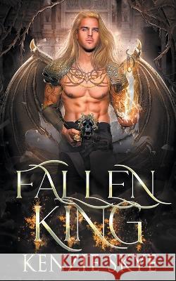 Fallen King Kenzie Skye   9798215526002 Kenzie Skye - książka