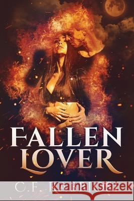 Fallen Lover: A Demon Encounter Romance C. F. Rabbiosi 9784824165312 Next Chapter - książka