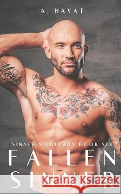 Fallen Sinner: A Dark Mafia Romance A Hayat 9798363977145 Independently Published - książka