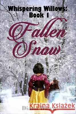 Fallen Snow: Book 1 Diana Dawn 9781699495933 Independently Published - książka