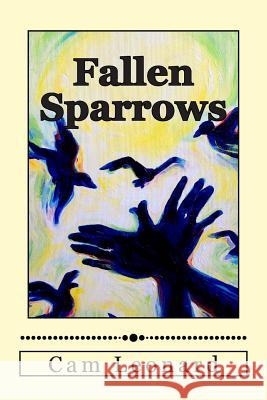 Fallen Sparrows Cam Leonard 9781492357629 Createspace - książka