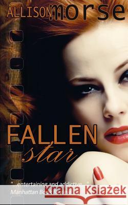 Fallen Star Allison Morse 9781509208722 Wild Rose Press - książka