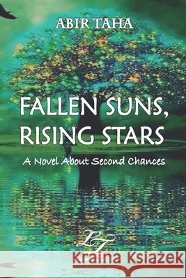 Fallen Suns, Rising Stars: A Novel about Second Chances Abir Taha 9781091550629 Independently Published - książka