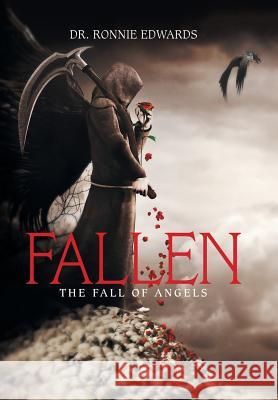 Fallen: The Fall of Angels Dr Ronnie Edwards 9781543457186 Xlibris - książka