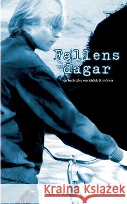 Fallens dagar Niklas Aurgrunn 9789179690359 Books on Demand - książka