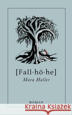 Fallhöhe Mara Haller 9783754347492 Books on Demand - książka