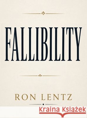 Fallibility Ron Lentz Red Rock Publishers 9781807214876 Red Rock Publishers - książka