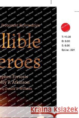 Fallible Heroes Stephen Fortosis, Harley T Atkinson, Donald T Williams 9781666745504 Wipf & Stock Publishers - książka