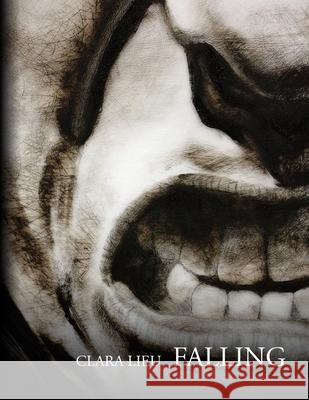 Falling Clara Lieu 9781105468681 Lulu.com - książka