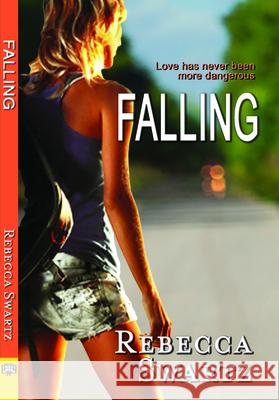 Falling Rebecca Swartz 9781594933691 Bella Books - książka