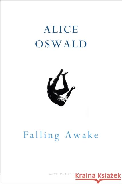 Falling Awake Alice Oswald 9781910702437 Vintage Publishing - książka