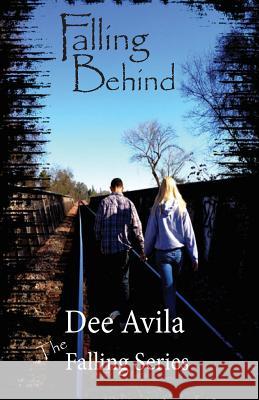 Falling Behind Dee Avila 9781490962023 Createspace - książka