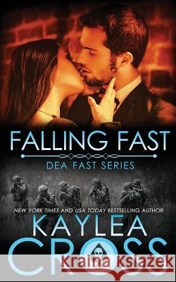 Falling Fast Kaylea Cross 9781542618700 Createspace Independent Publishing Platform - książka