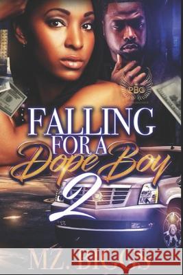 Falling For A Dope Boy 2 Mz Biggs 9781974394814 Createspace Independent Publishing Platform - książka