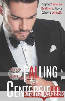 Falling for Centerfield Heather B. Moore Rebecca Connolly Sophia Summers 9781793489838 Independently Published - książka