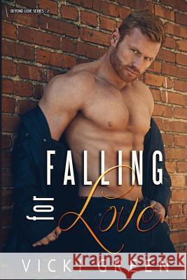 Falling For Love (Beyond Love #2) Krick, Kathy 9781536926484 Createspace Independent Publishing Platform - książka