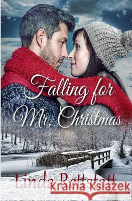 Falling for Mr. Christmas: A Second Chance Holiday Romance Linda Rettstatt 9781673328271 Independently Published - książka