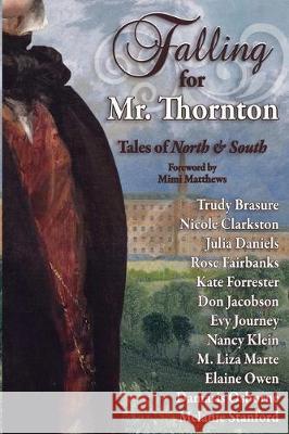 Falling for Mr. Thornton: Tales of North and South Nicole Clarkston Don Jacobson Nancy Klein 9781707975808 Independently Published - książka