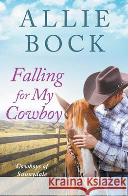 Falling For My Cowboy Allie Bock 9781393434702 Allie Bock - książka