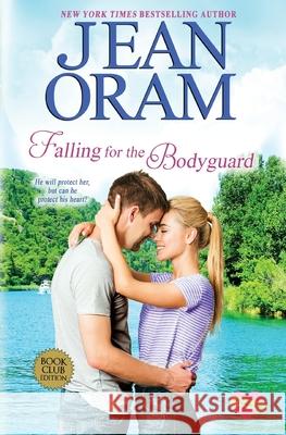 Falling for the Bodyguard: A Single Mom Romance Oram, Jean 9781928198734 Oram Productions - książka
