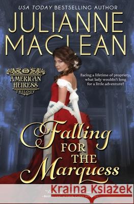 Falling for the Marquess Julianne MacLean 9781927675625 Julianne MacLean Publishing Inc. - książka