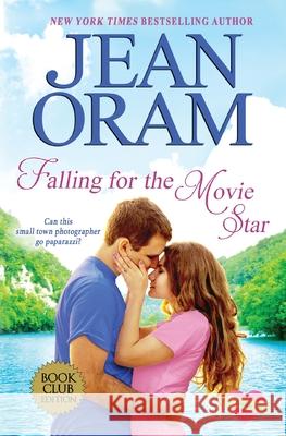 Falling for the Movie Star: A Movie Star Romance Oram, Jean 9781928198703 Oram Productions - książka