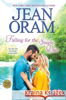 Falling for the Single Dad: A Single Dad Romance Oram, Jean 9781928198727 Oram Productions - książka
