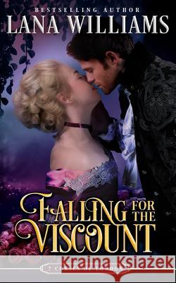 Falling for the Viscount Lana Williams 9781985019232 Createspace Independent Publishing Platform - książka