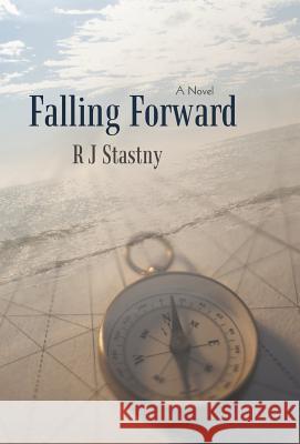 Falling Forward R. J. Stastny 9781469783277 iUniverse.com - książka