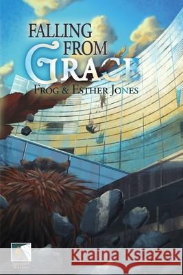 Falling From Grace Frog Jones Esther Jones 9781732247758 Impulsive Walrus Books LLC - książka