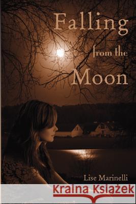 Falling from the Moon Lise Marinelli 9780981950501 Windy City Publishers - książka