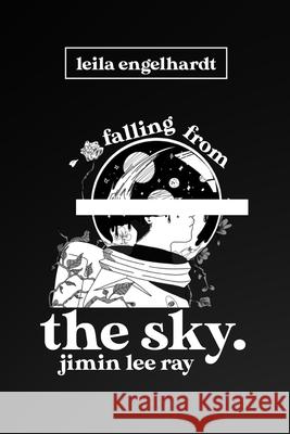 Falling From the Sky Jimin Lee Ray 9781093513936 Independently Published - książka