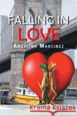 Falling in Love Martinez, Angelina 9781491825341 Authorhouse - książka