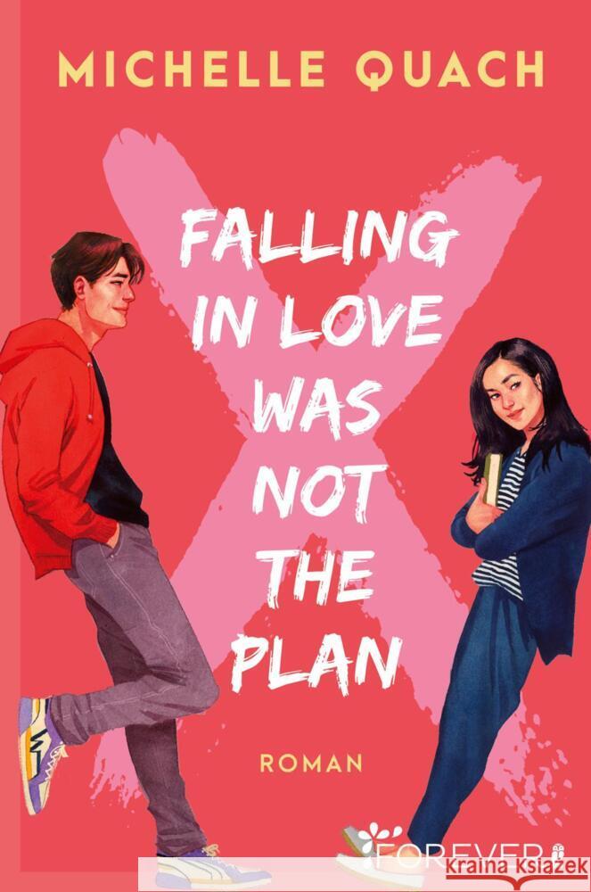 Falling in love was not the plan Quach, Michelle 9783958186408 Forever - książka