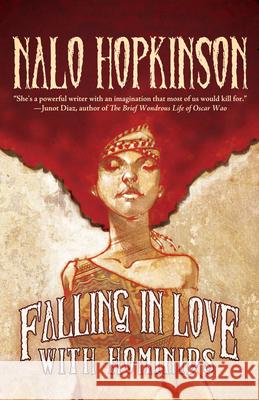 Falling in Love with Hominids Nalo Hopkinson 9781616961985 Tachyon Publications - książka