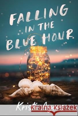 Falling in the Blue Hour Kristi Ayers 9798990835603 Kristi Ayers Books - książka